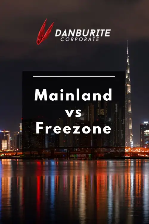Mainland vs Freezone company formation in Dubai