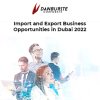 Import and Export Business Opportunities in Dubai 2023