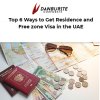 Top 6 Ways to Get Residence and Free zone Visa in the UAE 