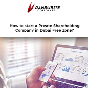 How to start a Private Shareholding Company in Dubai Free Zone?