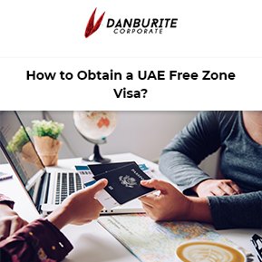 How to Obtain a UAE Free Zone Visa?